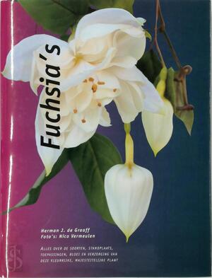 Fuchsia's - H.J. de Graaff