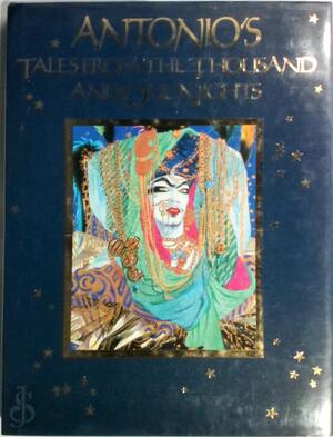 Tales from the Thousand and One Nights - Antonia Lopez