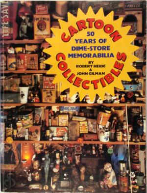 Cartoon Collectibles - Robert Heide, John Gilman