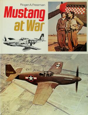 Mustang at War - Roger Anthony Freeman