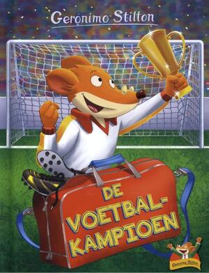 De voetbalkampioen - Geronimo Stilton De voetbalkampioen - Geronimo Stilton