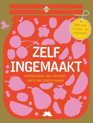 Zelf ingemaakt - Rian Nix-Gommeren Zelf ingemaakt - Rian Nix-Gommeren