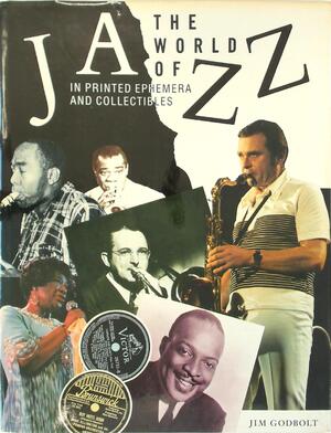 The world of jazz - in printed ephemera and collectibles - Jim Godbolt The world of jazz - in printed ephemera and collectibles - Jim Godbolt