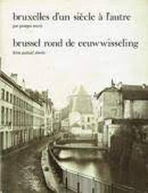 Brussel rond de eeuwwisseling - Georges Renoy, G. Abeels