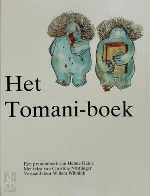 Het Tomani-boek - Christine Nöstlinger, Helme Heine, Willem Wilmink