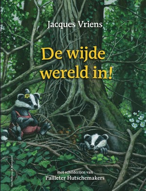 De wijde wereld in! - Jacques Vriens