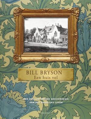 Een huis vol - Bill Bryson Een huis vol - Bill Bryson