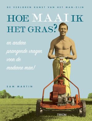 Hoe maai ik het gras ? - S. Martin