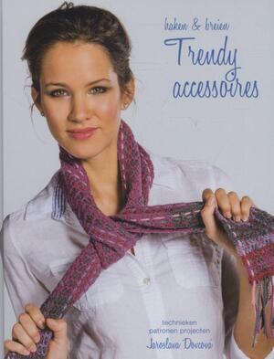 Trendy accessoires - Jaroslava Dovcoca