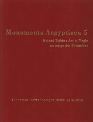 Art et magie au temps des pyramides - Roland Tefnin