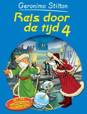 Reis door de tijd 4 - Geronimo Stilton