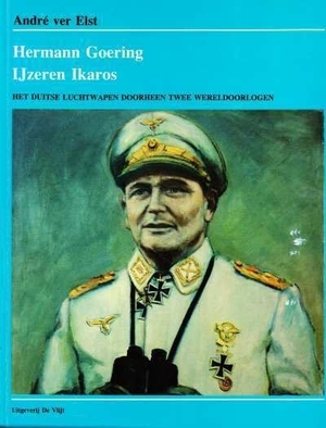Hermann Goering, ijzeren Ikaros - André Ver Elst