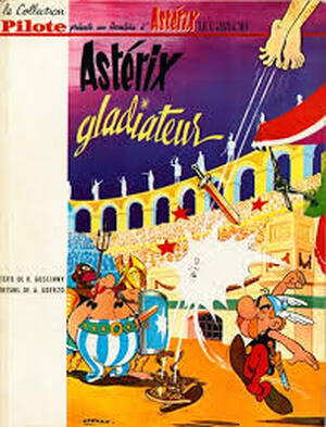 Asterix Gladiateur - Goscinny, Uderzo Asterix Gladiateur - Goscinny, Uderzo