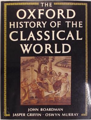 The Oxford History Of The Classical World - 