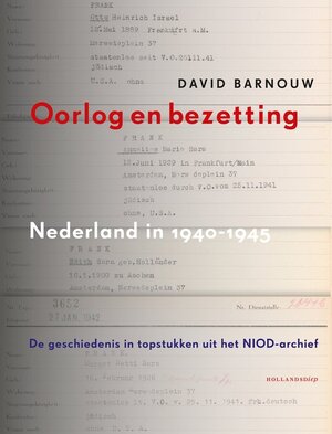 Oorlog en bezetting - Nederland in 1940-1945 - David Barnouw