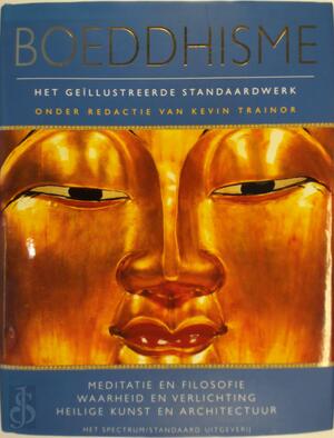 Boeddhisme : Het geïllustreerde standaardwerk - Kevin Trainor