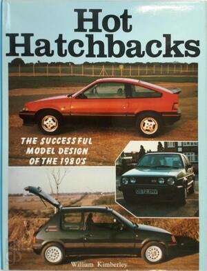 Hot Hatchbacks - William Kimberley Hot Hatchbacks - William Kimberley