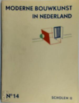 Moderne bouwkunst in Nederland - Moderne bouwkunst in Nederland -
