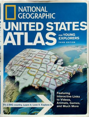 National Geographic United States Atlas for Young Explorers - National Geographic
