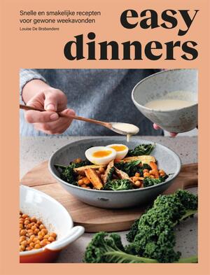 Easy dinners - Louise de Brabandere