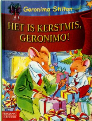 Het is Kerstmis, Geronimo! - Geronimo Stilton Het is Kerstmis, Geronimo! - Geronimo Stilton
