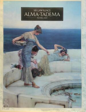 Sir Lawrence Alma Tadema - Russell Ash