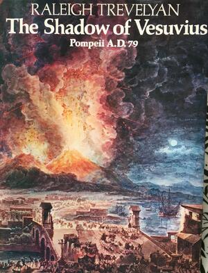 The Shadow of Vesuvius - Raleigh Trevelyan