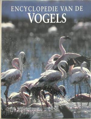 Encyclopedie van de vogels - Joseph Forshaw, Alison Pressley, Herman J.V. van Den Bijtel Encyclopedie van de vogels - Joseph Forshaw, Alison Pressley, Herman J.V. van Den Bijtel