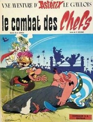 Asterix - Le combat des chefs - Rene Goscinny, Albert Uderzo Asterix - Le combat des chefs - Rene Goscinny, Albert Uderzo