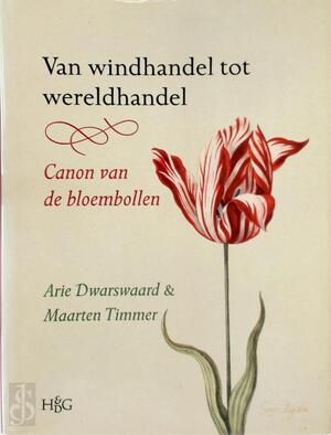 Van windhandel tot wereldhandel - A. Dwarswaard, M. Timmer