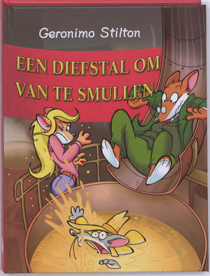 Een diefstal om van te smullen! - Geronimo Stilton