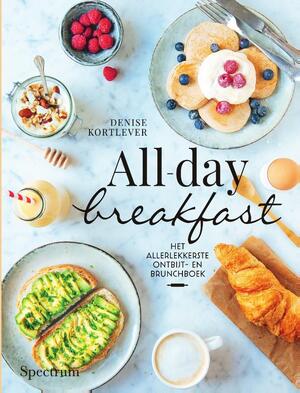 All-day breakfast - Denise Kortlever All-day breakfast - Denise Kortlever