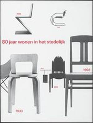 80 jaar wonen in het Stedelijk - Amsterdam (Netherlands). Stedelijk Museum