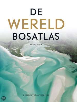 De Wereld Bosatlas - De Wereld Bosatlas -