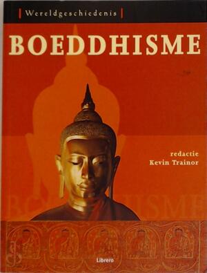 Boeddhisme - Kevin Trainor