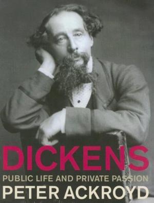Dickens - Peter Ackroyd Dickens - Peter Ackroyd