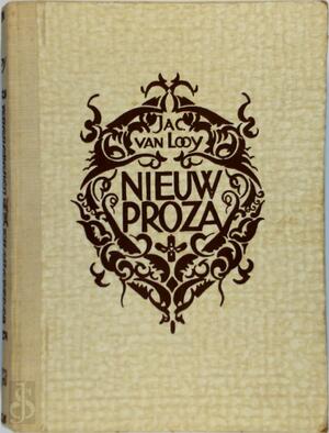 Nieuw proza - Jacobus van Looy Nieuw proza - Jacobus van Looy