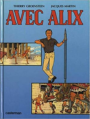 Avec Alix - Thierry Groensteen Avec Alix - Thierry Groensteen