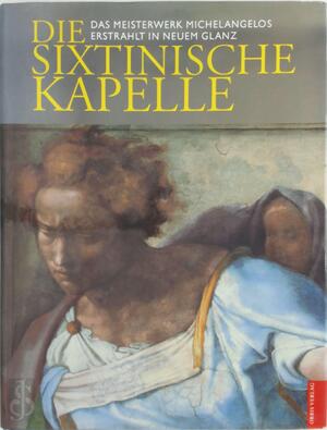 Die Sixtinische Kapelle - Pierluigi de Vecchi Die Sixtinische Kapelle - Pierluigi de Vecchi