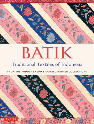 Batik: traditional textiles of indonesia - Rudolf Smend Batik: traditional textiles of indonesia - Rudolf Smend