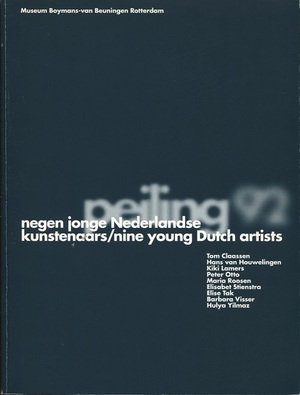 Peiling 92: negen jonge Nederlandse kunstenaars / nine young Dutch artists - Elbrig de Groot, Christiane Berndes, Karel Schampers Peiling 92: negen jonge Nederlandse kunstenaars / nine young Dutch artists - Elbrig de Groot, Christiane Berndes, Karel Schampers