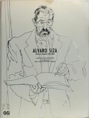 Alvaro Siza - Álvaro Siza, José Paulo dos Santos Alvaro Siza - Álvaro Siza, José Paulo dos Santos