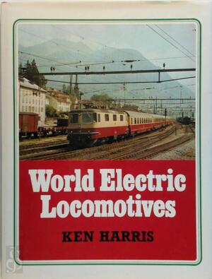 World Electric Locomotives - Ken Harris World Electric Locomotives - Ken Harris