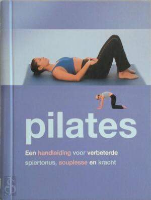 Pilates - Joyce Gavin, Tanja Amp; Timmerman, Elke Amp; Doelman