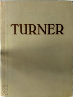 Turner. Turner. By Camille Mauclair. Translated ... by Eveline Byam Shaw. Plates, with an Introduction. - Joseph Mallord William Turner