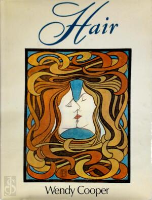 Hair: sex, society, symbolism - Wendy Cooper