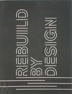 Rebuild by Design - Rebuild by Design -