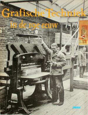 Grafische techniek in de 19e eeuw - D. van Lente