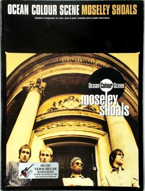 Ocean colour scene: Moseley Shoals (voice/piano/guitar score) - 