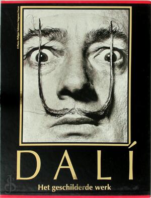 Salvador Dali -1904-1989: Het geschilderde werk - Robert Descharnes, Gilles Néret, Wil Boesten, Elke Doelman Salvador Dali -1904-1989: Het geschilderde werk - Robert Descharnes, Gilles Néret, Wil Boesten, Elke Doelman